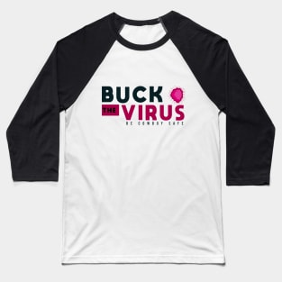 Buck The Virus #5 Baseball T-Shirt